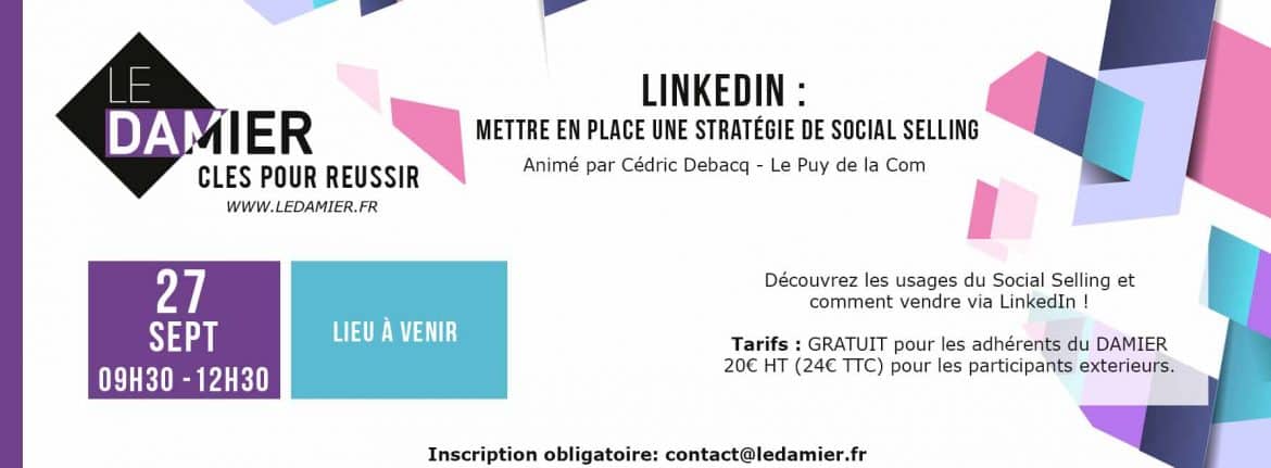 Clés pour réussir Linkedin social selling