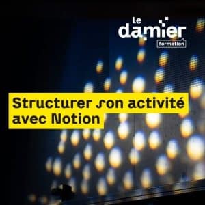Formation structurer son activité avec Notion